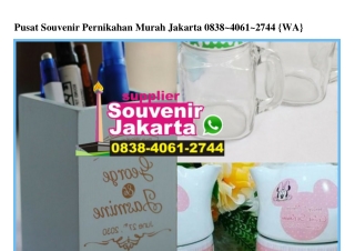 Pusat Souvenir Pernikahan Murah Jakarta Ô838 4Ô61 2744[wa]