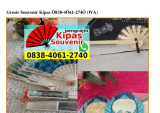 Grosir Souvenir Kipas 0838~4061~2740[wa]