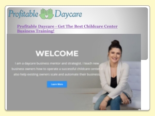 Profitable daycare center training