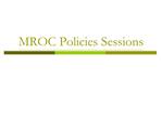 MROC Policies Sessions