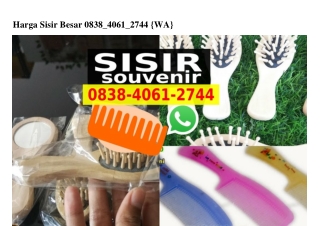 Harga Sisir Besar O838·4O6I·2744[wa]