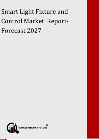 Smart Light and Control Market Research Report - Global Forecast to 2027