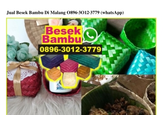 Jual Besek Bambu Di Malang 0896•3012•3779[wa]