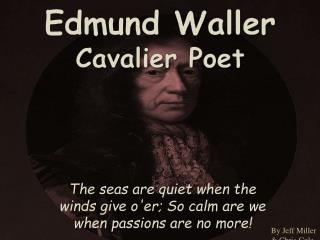 Edmund Waller Cavalier Poet