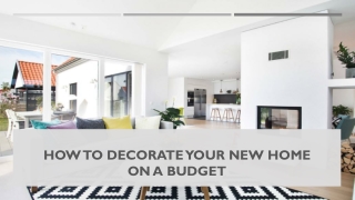 Tips to Decorate Your New Home