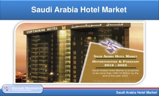 Saudi Arabia Hotel Market will be USD 24 Billion by 2025