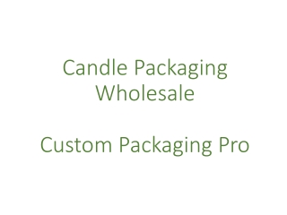 Candle Packaging Wholesale