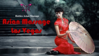 24 Hour Asian Massage Las Vegas