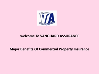 Major Benefits Of Commercial Property Insurance
