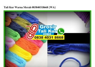 Tali Kur Warna Merah Ö838~4Ö31~8668[wa]