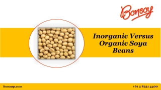 Inorganic Versus Organic Soya Beans