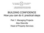 BUILDING CONFIDENCE How you can do it: practical steps