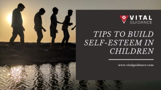 Tips to Build Self-Esteem in Children | Vital Guidance