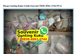 Harga Gunting Kuku Untuk Souvenir O838·4O61·2744[wa]