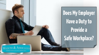 Does My Employer Have a Duty to Provide a Safe Workplace?