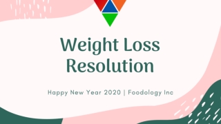 Make Your New Year's Weight Loss Resolution Stick | Foodology Inc
