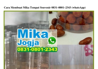 Cara Membuat Mika Tempat Souvenir 083I_080I_2343[wa]