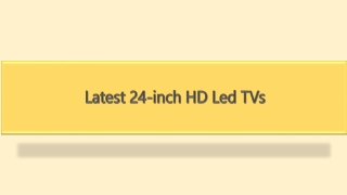 Latest 24-inch HD Led TVs