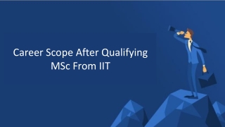 Career Scope After Qualifying MSc from IITs & IISc