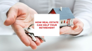 How Real Estate Can Help Your Retirement