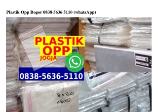 Plastik Opp Bogor 0838 5636 5110[wa]