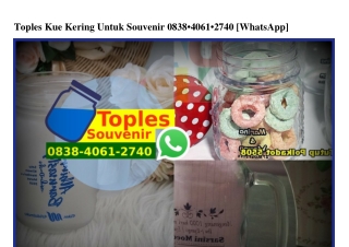 Toples Kue Kering Untuk Souvenir 0838–4061–2740[wa]