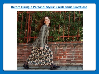 Before Hiring a Personal Stylist Check Some Questions