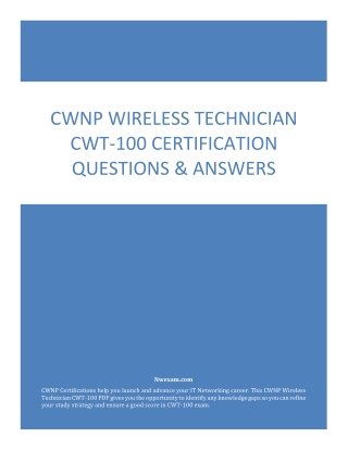 [PDF]  CWNP Wireless Technician CWT-100 Certification Questions & Answers