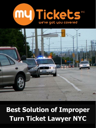 Best Solution of Improper Turn Ticket Lawyer NYC