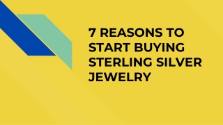 7 REASONS TO START BUYING STERLING SILVER JEWELRY