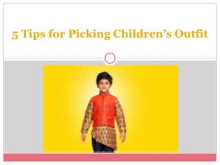 5 Tips for Picking Children’s Outfit