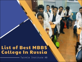 List of Best MBBS College In Russia - Twinkle Institute AB