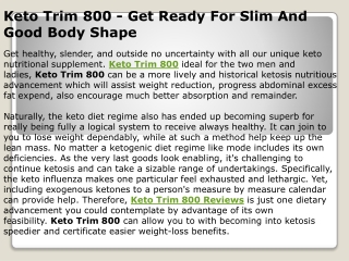 Keto Trim 800 - Get Ready For Slim And Good Body Shape