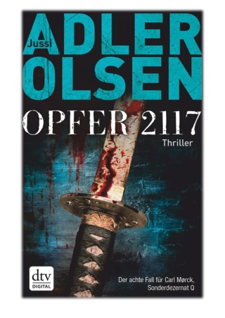 [PDF] Free Download Opfer 2117 By Jussi Adler-Olsen & Hannes Thiess