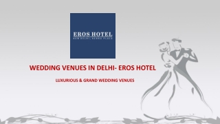 Wedding Venues in Delhi - Eros Hotel
