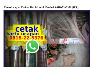 Kartu Ucapan Terima Kasih Untuk Pembeli 0818 22 5376[wa]