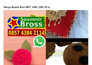 Harga Rantai Bros 0857·4384·2114[wa]