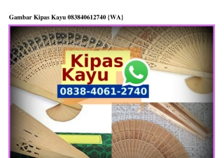 Gambar Kipas Kayu O838-4O61-274O[wa]