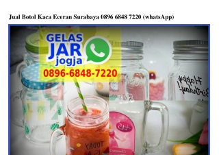 Jual Botol Kaca Eceran Surabaya Ô896•6848•722Ô[wa]