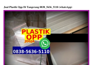 Jual Plastik Opp Di Tangerang 0838_5636_5II0 [WA]