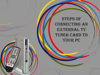 connecting an External TV tuner card to your PC