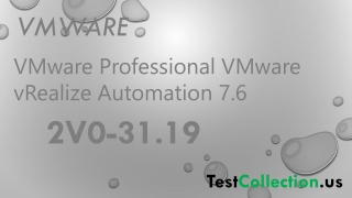 Pro-Tips To Pass Professional VMware vRealize Automation 7.6 Using 2V0-31.19 Practice Test Questions