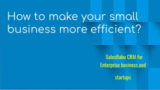 How to make your small business more efficient?