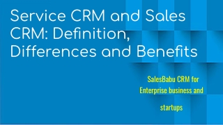 Service CRM and Sales CRM: Definition, Differences and Benefits