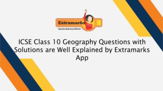 ICSE Class 10 Geography Questions with Solutions are Well Explained by Extramarks App