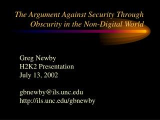 The Argument Against Security Through Obscurity in the Non-Digital World