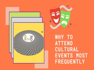 Why to attend cultural events more frequently