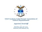 USAF Academy Cadet Parents Association of Eastern Massachusetts Appointee Send-Off Saturday, June 12th, 2010 Hanscom