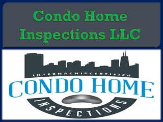 Condo Home Inspections LLC