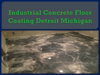 Industrial Concrete Floor Coating Detroit Michigan